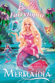 Barbie Fairytopia: Mermaidia (2006)