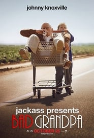 Jackass Presents: Bad Grandpa (2013)