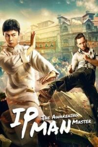 IP Man The Awakening Master (2022)