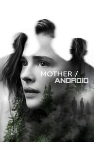 Mother/Android (2021)