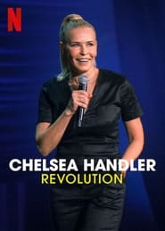 Chelsea Handler: Revolution (2022)